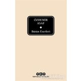 Bütün Eserleri - Özdemir Asaf - Delta Özel Seri