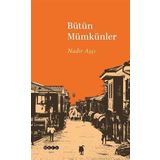 Bütün Mümkünler Nadir Aşçı