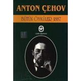 BÜTÜN ÖYKÜLER 4 (1887) - ANTON PAVLOVİÇ ÇEHOV
