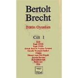 Bütün Oyunları 1 - Bertolt Brecht