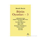 Bütün Oyunları - 3 - Bertolt Brecht