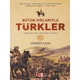 Bütün Sırlarıyla Türkler - Türk Kültür Sözlüğü İlaveli - Babıali Kültür Yayıncılığı