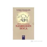 BÜTÜN YÖNLERİYLE NASRETTIN HOCA - ERDOĞAN TOKMAKÇIOĞLU