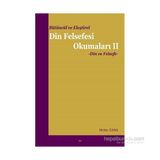 Bütüncül ve Eleştirel Din Felsefesi Okumaları II - Metin Yasa