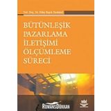 Bütünleşik Pazarlama İletişimi Ölçümleme Süreci - Yrd. Doç. Dr. Nilay Başok Yurdakul