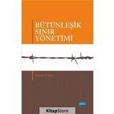 Bütünleşik Sınır Yönetimi - Feriştah Yılmaz