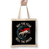Buy The Fear Sell The Greed Bull Market Investing Bez Çanta Uzun Saplı - Açık Bej - 40 X 40