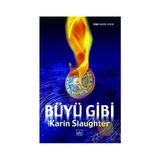 Büyü Gibi - Karin Slaughter