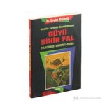 Büyü Sihir Fal İnsanlık Tarihinin Gizemli Dünyası - Yıldızname – Kehanet - Nazar