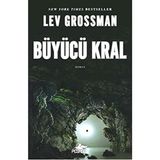 Büyücüler 2 - Büyücü Kral - Lev Grossman