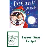 Büyüdüğüm Zaman + Boyama Kitabı