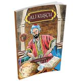 Büyük Alimler Serisi - Ali Kuşçu - Hasan Yiğit