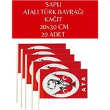Büyük Boy 20 Adet Çubuklu Kağıt Atalı Türk Bayrağı Çıtalı Sopalı Saplı Bayrak 20X30 cm