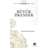 Büyük İskender - Ahmet Burak Demir