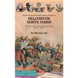 Büyük İskender'den Roma İmparatorluğu'na Hellenistik Suriye Tarihi - Krallar Kentler Savaşlar Ant
