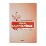 BÜYÜK KADIN İLMIHALI - GENEL