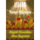BÜYÜK KARANTINA LOCA GAZINOSU - TUNA AKANSU
