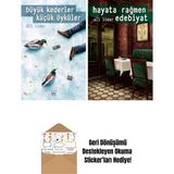 Büyük Kederler Küçük Öyküler + Hayata Rağmen Edebiyat - Hayır