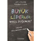 Büyük Liderler Nasıl Düşünür - Lee G. Bolman