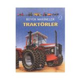BÜYÜK MAKINELER: TRAKTÖRLER 6+ YAŞ - CAROLINE YOUNG