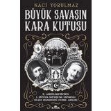 Büyük Savaş'ın Kara Kutusu - Naci Yorulmaz
