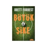Büyük Şike - Brett Forrest