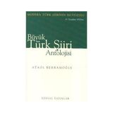 Büyük Türk Şiiri Antalojisi 1 - 2 - Ataol Behramoğlu