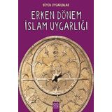 Büyük Uygarlıklar - Erken Dönem İslam Uygarlığı - Tracey Kelly