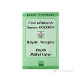 BÜYÜK YARIŞMA - KÜÇÜK MÜFETTİŞLER - ÜMİT KÖREKEN;NURSEN KÖREKEN