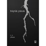 Büyük Yıkım - Zeynel Abidin Yılmaz