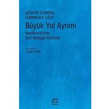 Büyük Yol Ayrımı - Dominique Levy , Gerard Dumenil