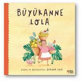 Büyükanne Lola - Sernur Işık