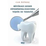 Büyükazı Keser Hipomineralizasyonu Teşhis ve Tedavisi - Can Özükoç