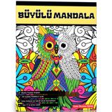 Buyulu Mandala Boyama Kitabi (Herkes Icin)