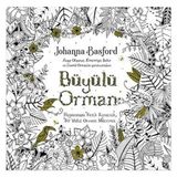 Büyülü Orman - Johanna Basford Boyamam Kitabı