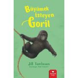 Büyümek İsteyen Goril - Jill Tomlinson