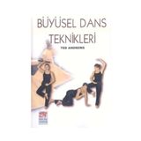 Büyüsel Dans Teknikleri - Ted Andrews