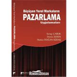 Büyüyen Yerel Markaların Pazarlama Uygulamaları - Serap Çabuk Deniz Zeren Hatice Doğan Südaş