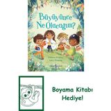 Büyüyünce Ne Olacağım? + Boyama Kitabı