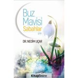 Buz Mavisi Sabahlar - Nedim Uçar