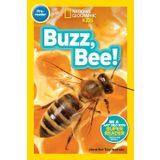 Buzz, Bee! (National Geographic Kids Readers, Pre-Reader)