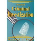 By Manuel S. Pena Practical Criminal Investigation 5e