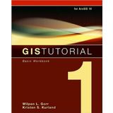 by Wilpen L. Gorr,by Kristen S. Kurland GIS Tutorial 1: Basic Workbook(text only)[Paperback]2010