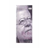 Bye Bye Türkçe - Oktay Sinanoğlu