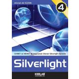 C# VE VB.NET ILE UYGULAMALI EĞİTİM KAYNAĞI SILVERLIGHT 4 - AHMET ALI SÜZEN