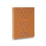 Cabinet of Wonders: The Gaston-Louis Vuitton Collection