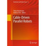 [Cable-Driven Parallel Robots: 12 (Mechanisms and Machine Science, 12)] [By: x] [September, 2012]