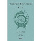 Cadıların Rüya Kitabı ve Falcı - A. H. Noe