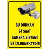 Çağ Ajans Bu Dükkan 7/24 Kamera Sistemi ile Izlenmektedir 3mm Dekota Uyarı Levhası 50X70 cm