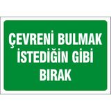 Çağ Ajans Çevreni Bulmak Istediğin Gibi Bırak. Sticker 25X35 cm Etiket